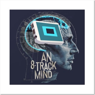 8-track mind Posters and Art